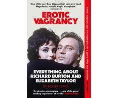 KNYGA Roger Lewis Erotic Vagrancy, Everything about Richard Burton and Elizabeth Taylor