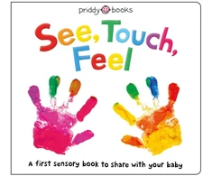 KNYGA Roger Priddy RoGer See, Touch, Feel: A first sensory book to share with your baby