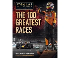 KNYGA Roger Smith Formula 1 All the Races: the 100 Greatest Races