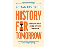 KNYGA Roman Krznaric History for Tomorrow, Inspiration from the Past for the Future of Humanity