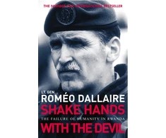 KNYGA Romo Dallaire Shake Hands With The Devil, The Failure of Humanity in Rwanda