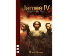 KNYGA Rona Munro James IV: Queen of the Fight