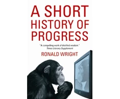 KNYGA Ronald Wright Short History Of Progress
