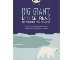 KNYGA Rosalind Kerven Bug Club Independent Fiction Year 3 Brown B Big Giant, Little Bear