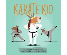 KNYGA Rosanne L Kurstedt Karate Kid