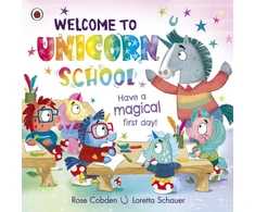 KNYGA Rose Cobden Welcome to Unicorn School, Have a magical first day!