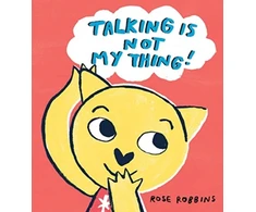 KNYGA Rose Robbins Talking is not my Thing