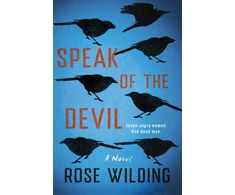 KNYGA Rose Wilding Speak of the Devil, A Novel