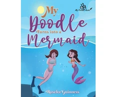 KNYGA Roselee Guinness My Doodle Turns into a Mermaid