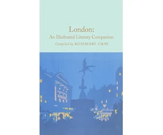 KNYGA Rosemary Gray London: An Illustrated Literary Companion