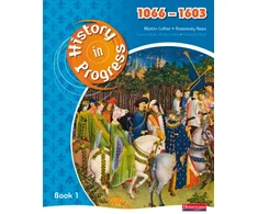 KNYGA Rosemary Rees History in Progress: Pupil Book 1 (1066-1603)