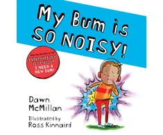 KNYGA Ross Kinnaird My Bum is SO NOISY! (PB)