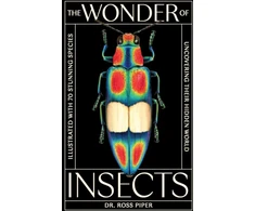 KNYGA Ross Piper Wonder of Insects: Uncovering their Hidden World