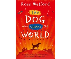 KNYGA Ross Welford Dog Who Saved the World