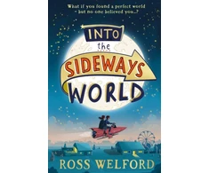 KNYGA Ross Welford Into the Sideways World