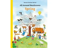 KNYGA Rotraut Susanne Berner All Around Bustletown: Spring