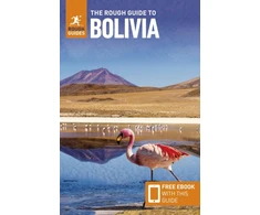 KNYGA Rough Guides Rough Guide to Bolivia: Travel Guide with eBook