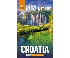 KNYGA Rough Guides Walks and Tours Croatia: Top 15 Itineraries for Your Trip: Travel Guide with eBook