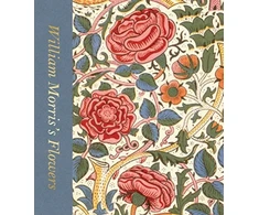 KNYGA Rowan Bain William Morris’s Flowers (Victoria and Albert Museum)