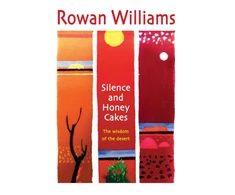 KNYGA Rowan Williams Silence and Honey Cakes