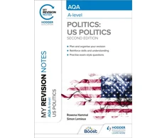KNYGA Rowena Hammal My Revision Notes: AQA A-level Politics: US and Comparative Politics: Second Edition