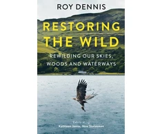 KNYGA Roy Dennis Restoring the Wild