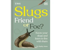 KNYGA Royal Horticultural Society RHS Slugs: Friend or Foe?, Know Your Slugs and Learn to Live With Them