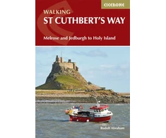 KNYGA Rudolf Abraham Abraham Rudolf Walking St Cuthbert's Way: Melrose and Jedburgh to Holy Island