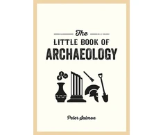 KNYGA Rufus Cavendish Little Book of Archaeology