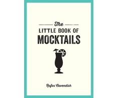 KNYGA Rufus Cavendish Little Book of Mocktails, Delicious Alcohol-Free Recipes for Any Occasion