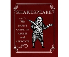 KNYGA Running Press Shakespeare: The Bard's Guide to Abuses and Affronts