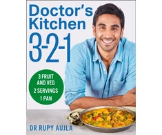 KNYGA Rupy Aujla Aujla Dr Rupy Doctor’s Kitchen 3-2-1: 3 Fruit and Veg, 2 Servings, 1 Pan