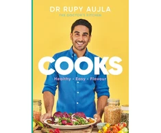 KNYGA Rupy Aujla Dr Rupy Cooks, Over 100 easy, healthy, flavourful recipes