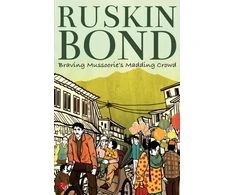 KNYGA Ruskin Bond Braving Mussoorie's Madding Crowd