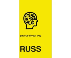 KNYGA Russ IT'S ALL IN YOUR HEAD