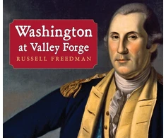KNYGA Russell Freedman Washington at Valley Forge