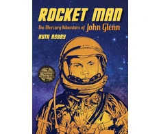 KNYGA Ruth Ashby Rocket Man, The Mercury Adventure of John Glenn