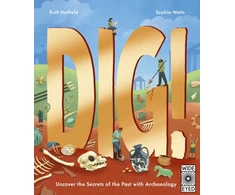 KNYGA Ruth Hatfield Dig!, Uncover the Secrets of the Past with Archaeology