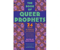 KNYGA Ruth Hunt Book of Queer Prophets