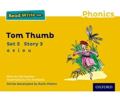 KNYGA Ruth Miskin, Gill Munton Read Write Inc. Phonics: Tom Thumb (Geltona Set 5 Storybook 3)