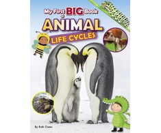 KNYGA Ruth Owen My First BIG Book of ANIMAL Life Cycles