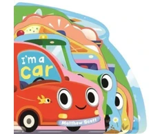 KNYGA Ruth Symons I'm a Car, A dinky shaped board book packed with things that go!