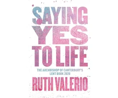 KNYGA Ruth Valerio Saying Yes to Life