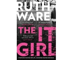 KNYGA Ruth Ware It Girl, The deliciously dark thriller from the global bestseller