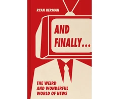 KNYGA Ryan Herman And Finally…, Weird and Wonderful Stories Told at the End of the News