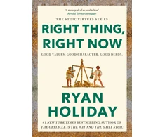KNYGA Ryan Holiday Right Thing, Right Now, THE #1 NEW YORK TIMES BESTSELLER
