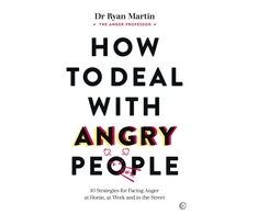 KNYGA Ryan Martin How to Deal with Angry People, 10 Strategies for Facing Anger at Home, at Work and in the Street