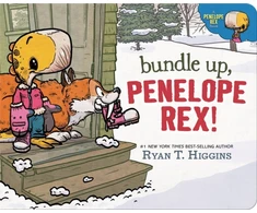 KNYGA Ryan T Higgins Bundle Up, Penelope Rex!
