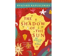 KNYGA Ryszard Kapuciski Shadow of the Sun