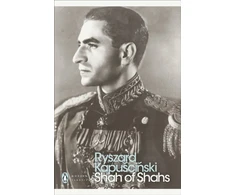 KNYGA Ryszard Kapuscinski Shah of Shahs